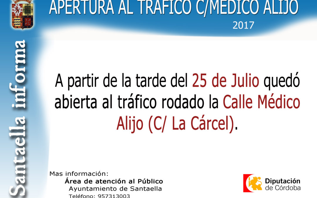 APERTURA AL TRÁFICO C/MÉDICO ALIJO