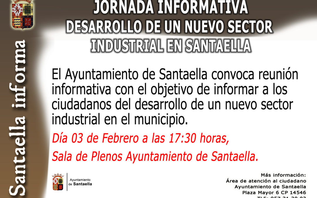 JORNADA INFORMATIVA – DESARROLLO DE NUEVO SECTOR INDUSTRIAL EN SANTAELLA