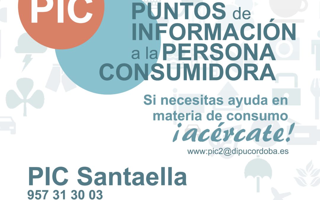 PUNTOS DE INFORMACIÓN A LA PERSONA CONSUMIDORA(PIC) EN SANTAELLA 2021